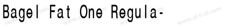 Bagel Fat One Regula字体转换 Bagel Fat One Regula字体转换
